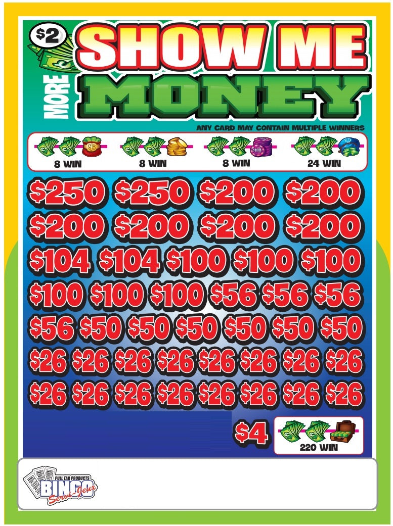 $2 SHOW ME MORE MONEY  **OVERSTOCK SALE**
